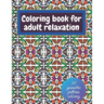 Geometric coloring books for adults relaxation - 50 geometric patterns coloring: Shapes and patterns of coloring