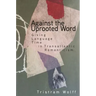 Against the Uprooted Word: Giving Language Time in Transatlantic Romanticism