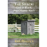 The Shack: God is Black, but Obama Ain't