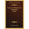 Essays And Sketches In Biography (1956)