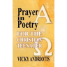 Prayer in Poetry for the Christian Teenager