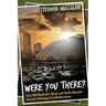 Were You There?: Over 300 Wonderful, Weird, and Wacky Moments from the Pittsburgh Civic/Mellon Arena