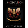 IMAGINATION, My Dreams Painted with A.I.