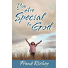 You Are Special to God