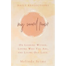 My Sacred Pause: Daily reflections on looking within, loving who you are, and living out loud