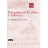 Nationalism and Revolution in Indonesia