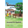 My Skinny Cow: on An Anthill