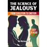 The Science of Jealousy: From Evolution to Emotion