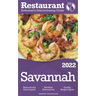 2022 Savannah - The Restaurant Enthusiast's Discriminating Guide