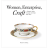 Women, Enterprise, Craft: Chicago's Atlan Ceramic Art Club, 1893-1923