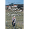 Lessons from the Master Gardener