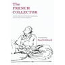 The French Collector: Journal and Letters of Théodore Leschenault, Botanist of the Baudin Expedition