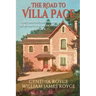 The Road to Villa Page: A He Said/She Said Memoir of Buying Our Dream Home in France