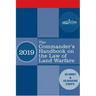 The Commander's Handbook on the Law of Land Warfare: Field Manual FM 6-27/ MCTP 11-10C