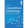 Computational Epidemiology: Data-Driven Modeling of Covid-19