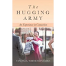 The Hugging Army: An Experience in Connection