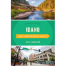 Idaho Off the Beaten Path(r): Discover Your Fun