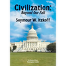 Civilization, Beyond Our Fall