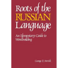 Roots of the Russian Language