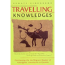Travelling Knowledges: Positioning the Im/Migrant Reader of Aboriginal Literatures in Canada