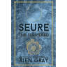 Seure the Tempered