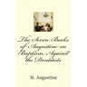 The Seven Books of Augustine on Baptism, Against the Donatists