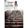 Crime and the Gothic: Identifying the Gothic Footprint in Modern Crime Fiction