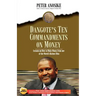 Dangote's Ten Commandments on Money: Lessons on How to Make Money from One of the World's Richest Men