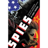 Spies: The Secret Showdown Between America and Russia