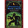 Passing Strange: True Tales of New England Hauntings and Horrors