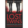 The Lost Twins: A Private Investigator Mystery Series of Crime and Suspense
