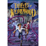 Thieves of Weirdwood: A William Shivering Tale