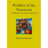 Profiles of the Nutrients-2. Minerals and Trace Elements