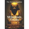 The Ancient Egyptian Wisdom Texts