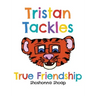 Tristan Tackles True Friendship