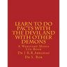 Learn to Do Pacts with the Devil and with other Demons. Get everything you want