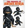 The Enemies of Anime Ninja Coloring Book
