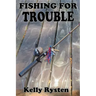 Fishing for Trouble: A Cassidy Adventure Novel