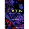 Stem Cells: Promise and Reality