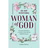 Woman of God: 60-Day Devotional