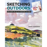 Sketching Outdoors: Discover the Joy of Painting Outdoors
