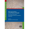 The Last Century in the History of Judah: The Seventh Century BCE in Archaeological, Historical, and Biblical Perspectives
