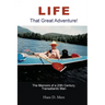 Life - That Great Adventure!