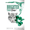 Brighter Than Fear