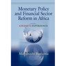 Monetary Policy and Financial Sector Reform in Africa: Ghana's Experience
