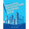 Beautiful Architecture Coloring Book