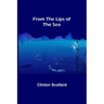 From the Lips of the Sea