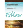 Follow Bible Study Participant's Guide Softcover