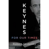 Keynes for Our Times