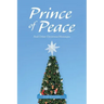Prince of Peace: And Other Christmas Messages